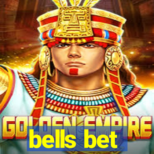 bells bet